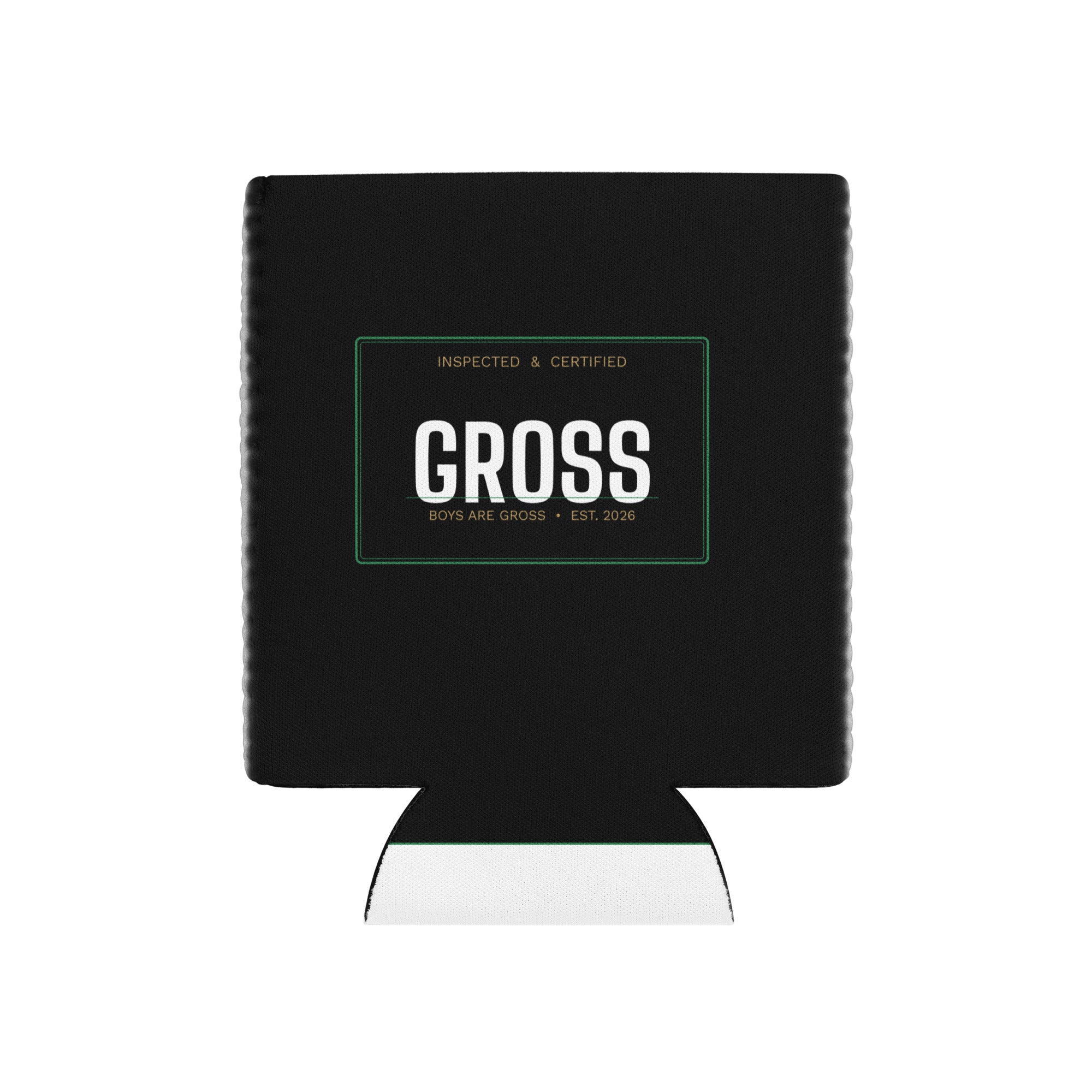 Certified Gross Koozie side view - Boys Are Gross