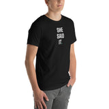 She Said It Tee Black side view - Boys Are Gross