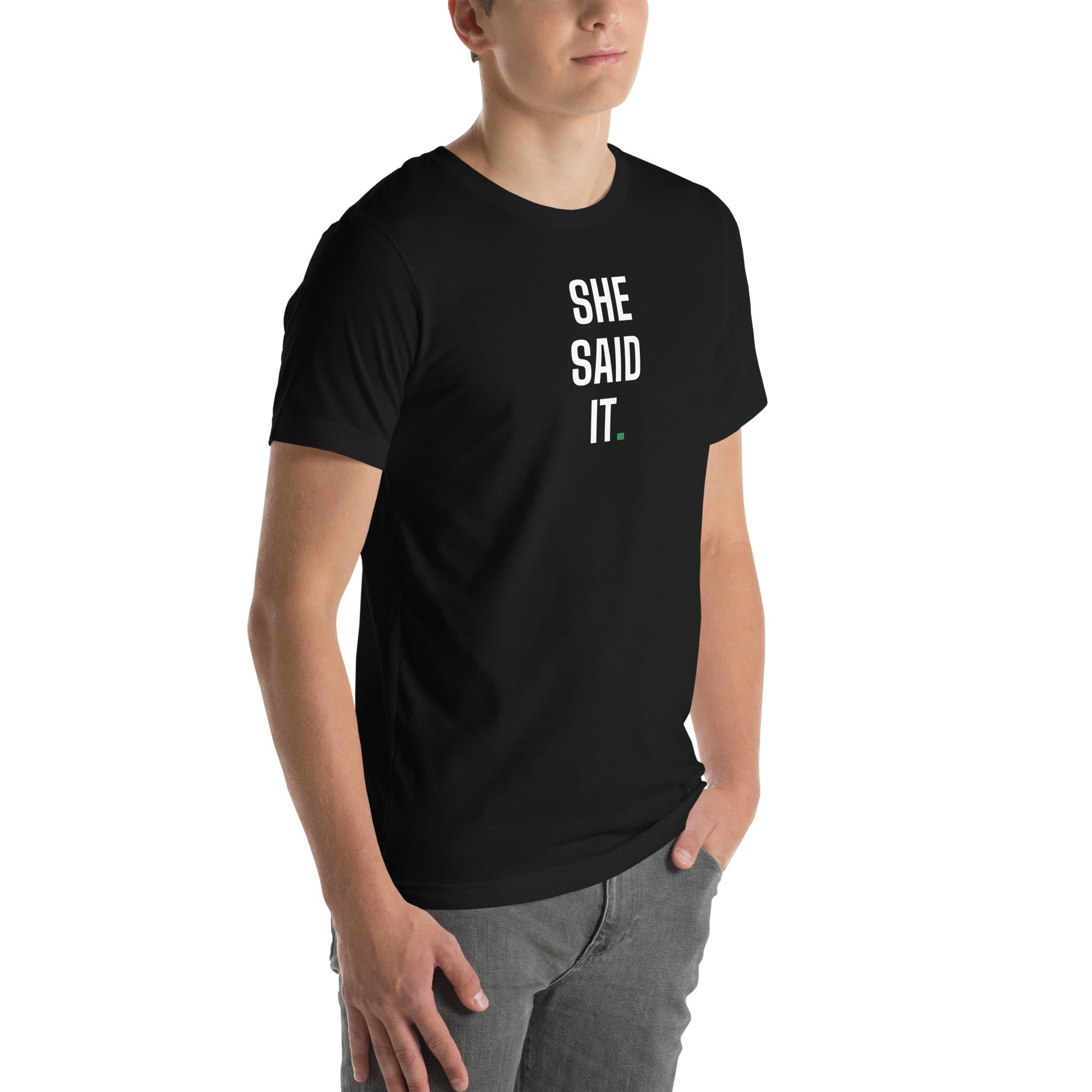 She Said It Tee Black side view - Boys Are Gross